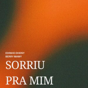 sorriu para mim